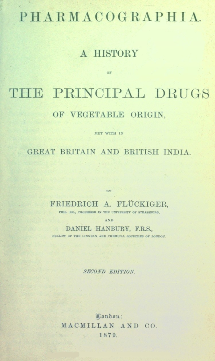 Pharmacographia A history of the principal drugs of vegetable origin, met with i - Friedrich A. (Fri